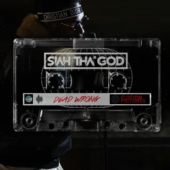 Dead Wrong by SIAH THA' GOD