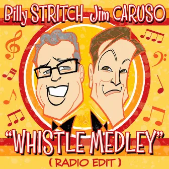 Whistle Medley (Radio Edit) by Jim Caruso