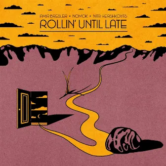 Rollin' Until Late by Amir Bresler