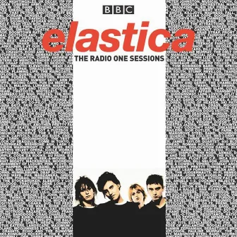 The Radio One Sessions by Elastica