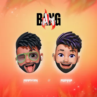 Bang by Marvin