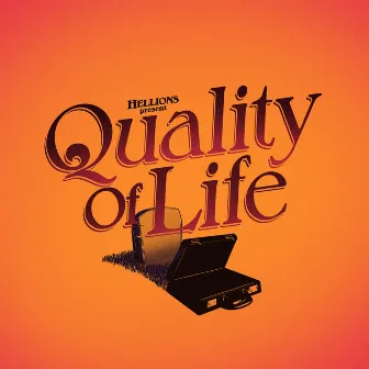 Quality of Life by Hellions