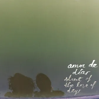 Street of the Love of Days by Amor de Días