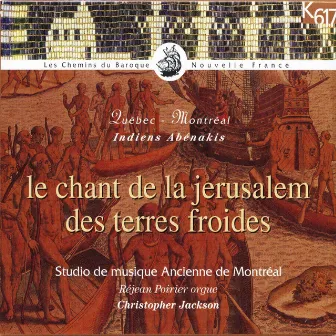 Le chant de la Jérusalem des terres froides by Rejean Poirier