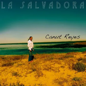 La Salvaora by Canut Reyes