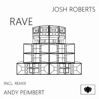 RAVE EP by Josh Roberts