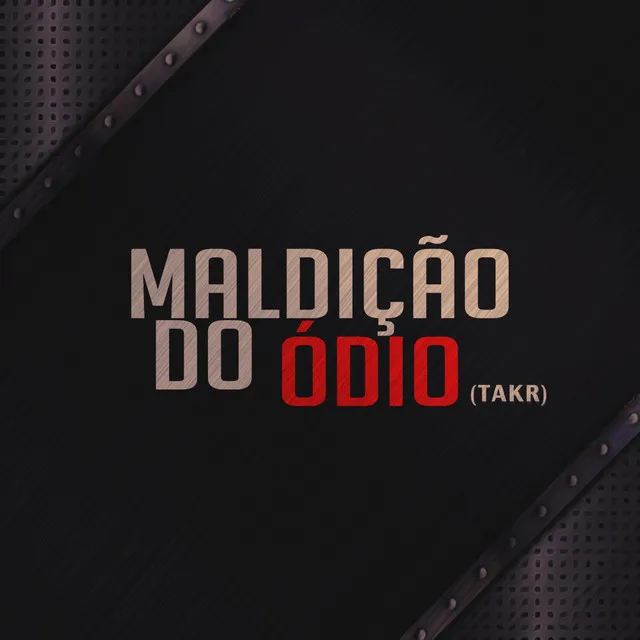 Maldição do Ódio