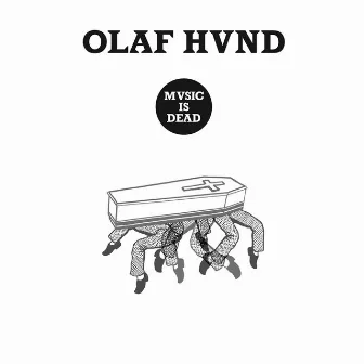 Music Is Dead (Instrumentals) by Olaf Hund