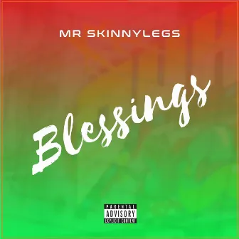 Blessings by Mr Skinnylegs