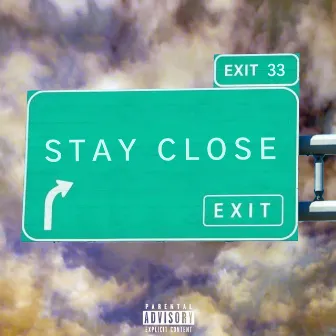 Stay Close by Nephew Sam