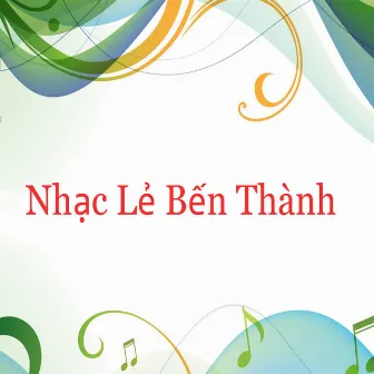 Nhạc Lẻ Bến Thành by Ngô Kiến Huy