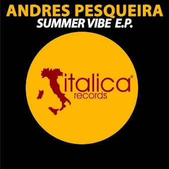 Summer Vibe EP by Andres Pesqueira