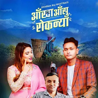 Aankha Aanshu Rokanya by Sunil Nepali