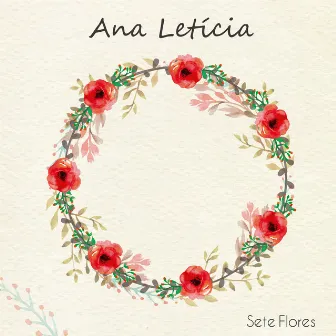 Sete Flores by Ana Letícia