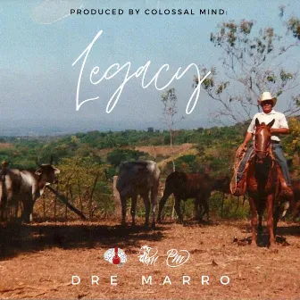 Legacy (Radio Edit) by Dre Marro