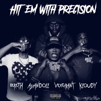 Hit 'em with Precision by Unknown Artist