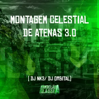 Montagem Celestial de Atenas 3.0 by DJ ORBITAL