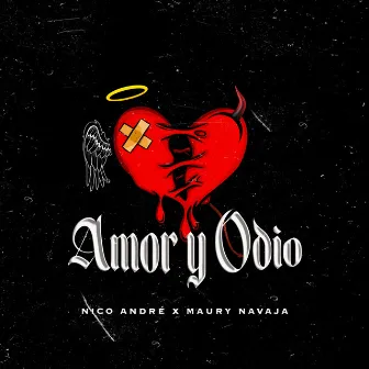 Amor Y Odio by Maury Navaja