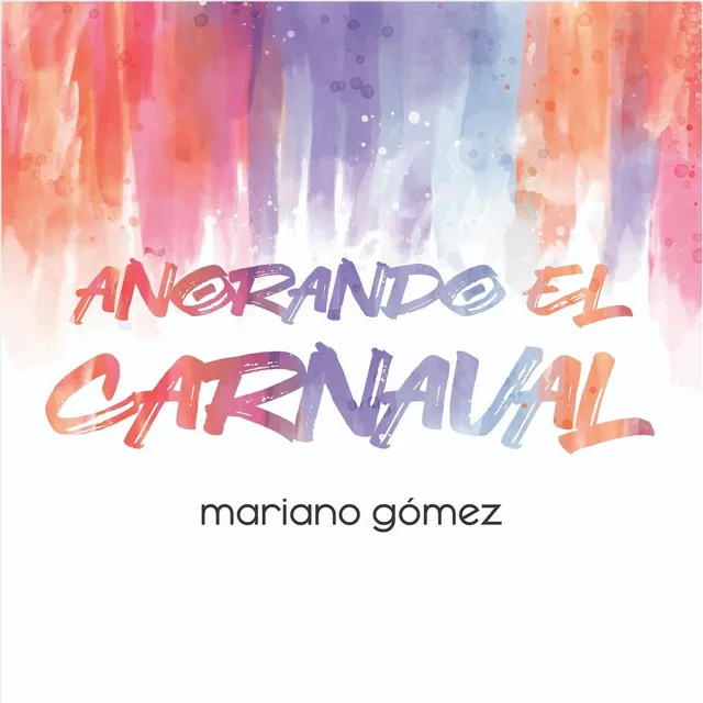 Añorando el Carnaval