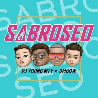 Sabroseo by Dj Young Mty