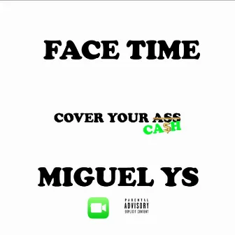 FaceTime by Miguel YS