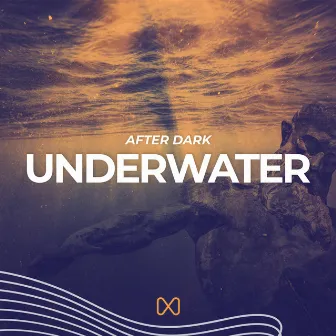 Underwater by After Dark