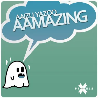 Aamazing by Aaizu Yazoo