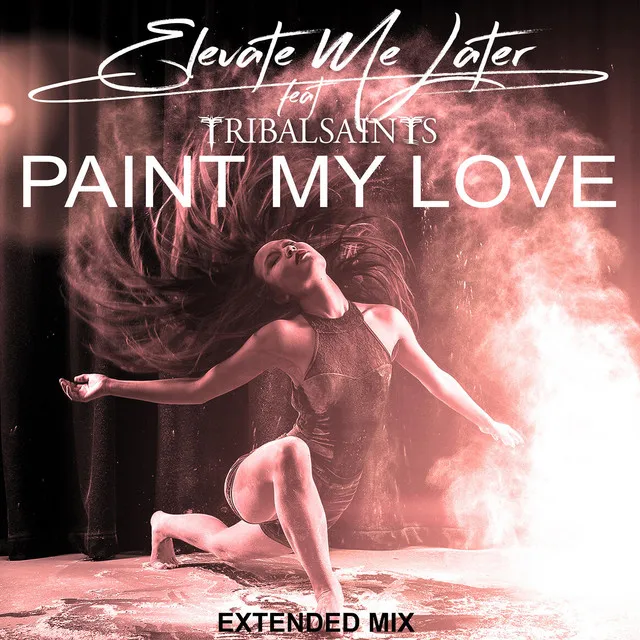 Paint My Love - Extended Version