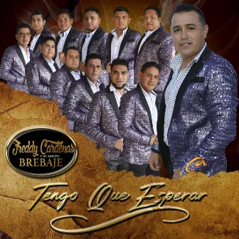 Tengo Que Esperar by Freddy Cárdenas y su Grupo Brebaje