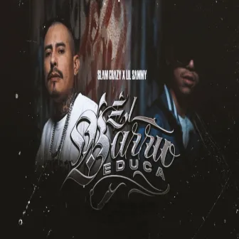 El barrio educa by Lil Samy Msc