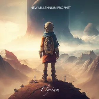 Elysium by New Millennium Prophet