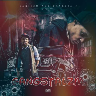 Gangstaizm by Gangsta J