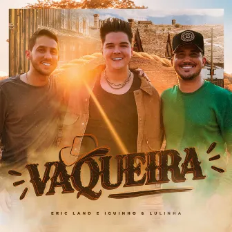 Vaqueira by Iguinho e Lulinha