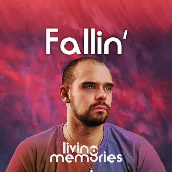 Fallin' EP by Living Memories