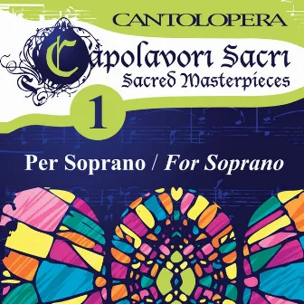 Cantolopera: Sacred Masterpieces for Soprano, Vol. 1 by Santina Lanza