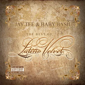 The Best Of Latino Velvet by Jay Tee