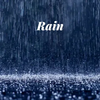 Rain by Pha Thal