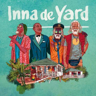 Inna de Yard by Inna De Yard