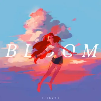 Bloom by Vicky宣宣