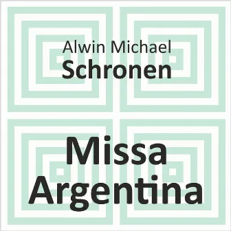 Missa Argentina - Balanced Voices by Matthew Curtis