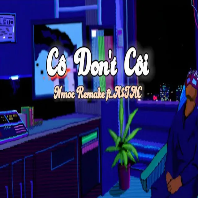 Don't Côi Remake