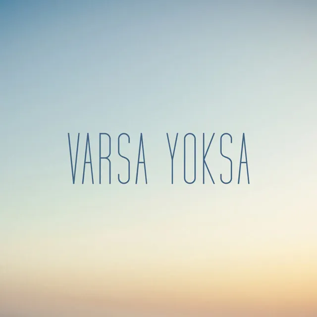 Varsa Yoksa