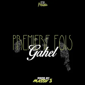 Première fois by Gahel