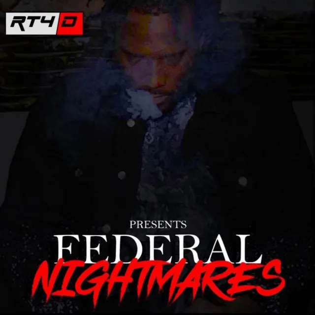 Federal Nightmares