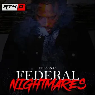 Federal Nightmares by Rt4Dirty