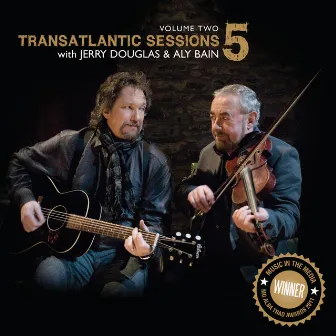 Transatlantic Sessions - Series 5: Volume Two by Aly Bain