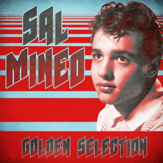 Golden Selection (Remastered) by Sal Mineo