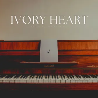 Ivory Heart by Calm Piano