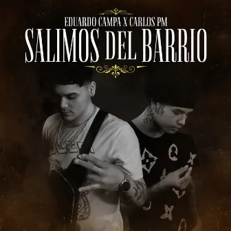 Salimos Del Barrio by Carlos PM