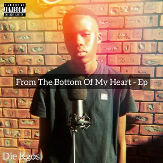 From the Bottom of My Heart by Die Kgosi